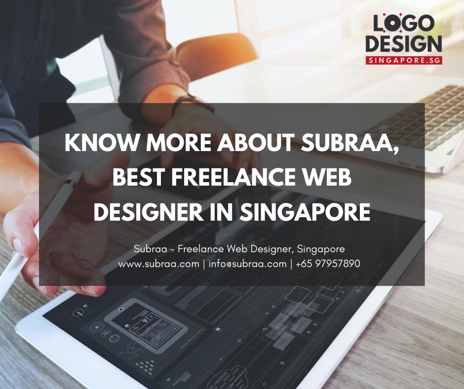 Best Freelance Web Designer in Singapore - Subraa, Freelance Web Designer Singapore